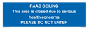 raac-ceilingthis-area-is-closed-due-to-serious-health-concernsplease-do-not-ente~